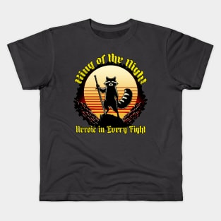 King of the Night, Heroic in Every Fight Kids T-Shirt